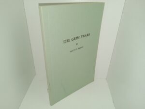 The Grim Years or the Life of Emily Stewart Barnes (1964) ~ by Claude T. Barnes