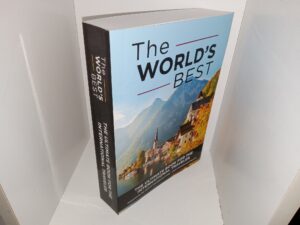 The World’s Best: The Ultimate Book for the International Traveler (2019) ~ Prepared by the Staff of International Living