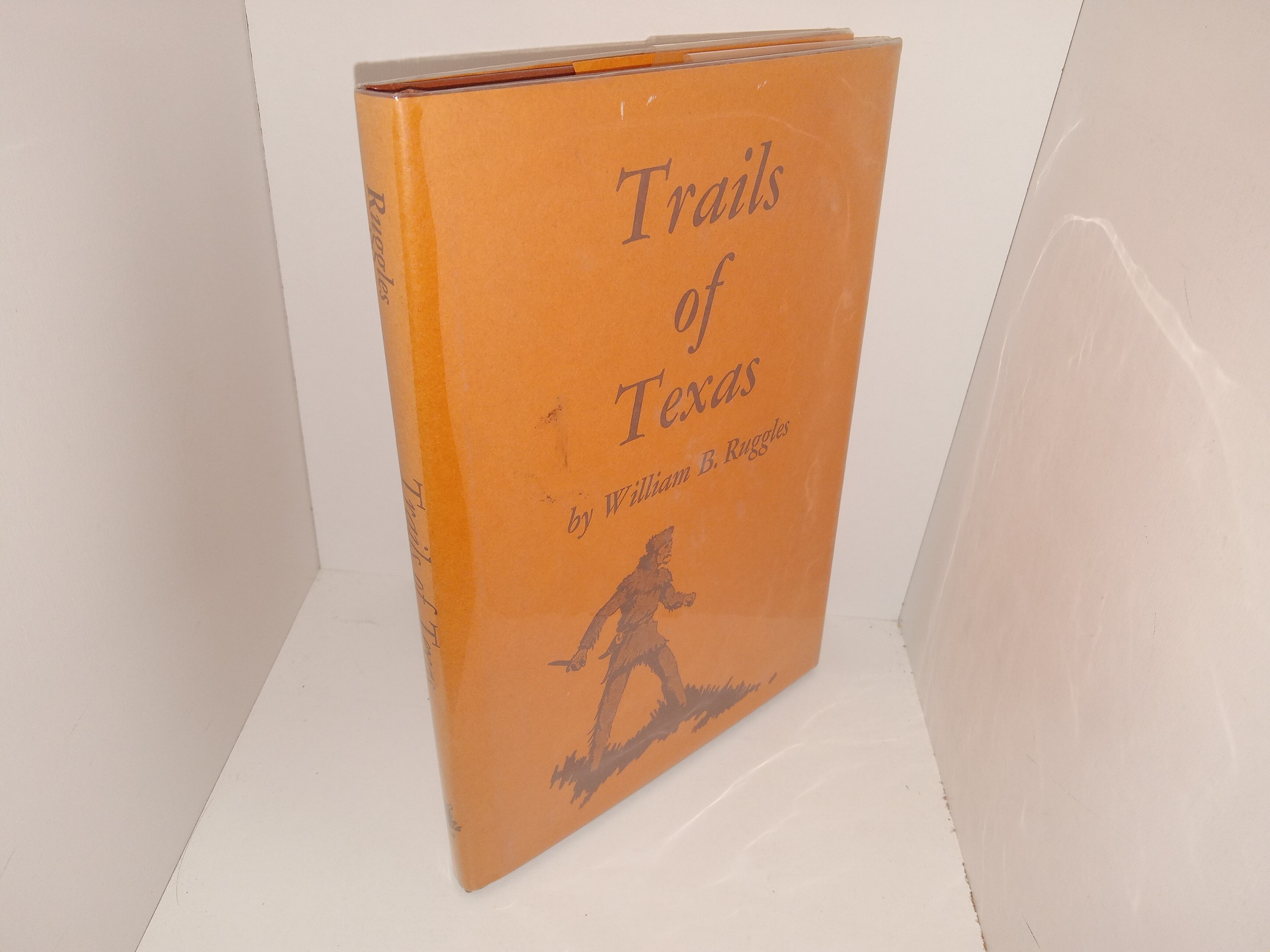 Trails of Texas (1972) ~ by William B. Ruggles