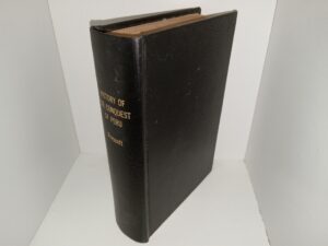 History of the Conquest of Peru (Rebound) (1899) ~ by William H. Prescott