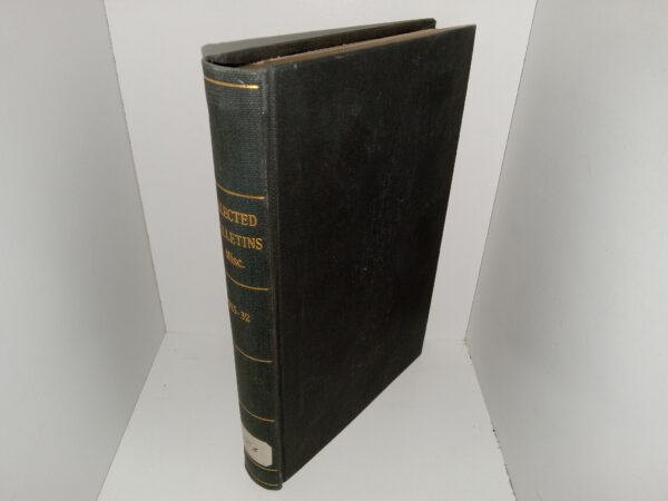 4 Items Bound Together: Selected Bulletins Misc.: 1925-32 (1932)
