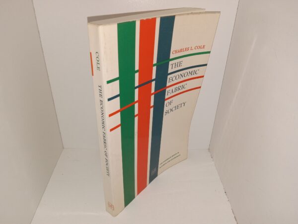 The Economic Fabric of Society (Signed by LDS Historian Leonard J. Arrington) (1969) ~ by Charles L. Cole