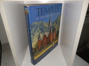 Temples of the New Millenium: Facts, Stories, and Miracles from the First 150 Temples (2016) ~ Written and Illustrated by Chad S. Hawkins