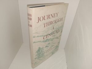Journey Through a Century (1966) ~ by Ethlyn Walkington