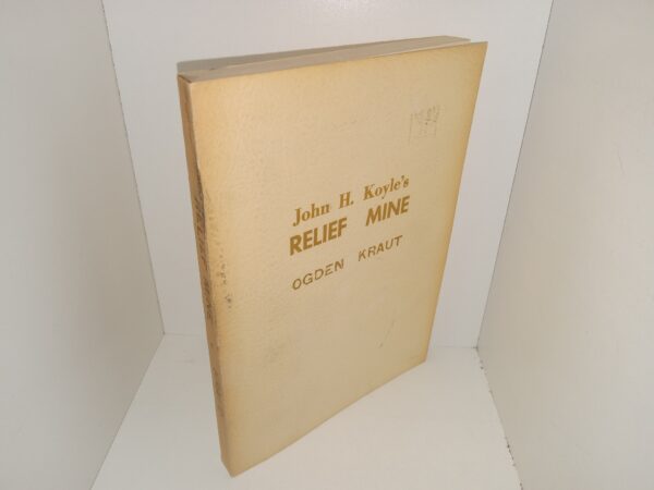 John H. Koyle’s Relief Mine (1978) ~ by Ogden Kraut