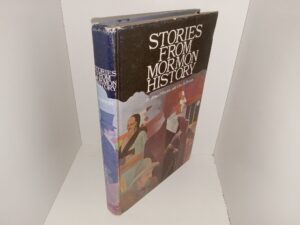 Stories from Mormon History (1976) ~ by Alma P. Burton, and Clea M. Burton