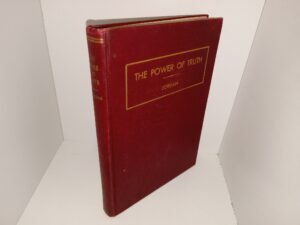 The Power of Truth (1935) ~ by William George Jordan