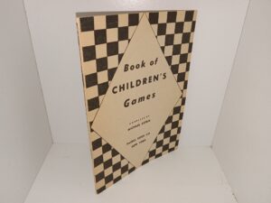 Book of Children’s Games (Unknown Publishing Date) ~ Compiled by Michael Estrin