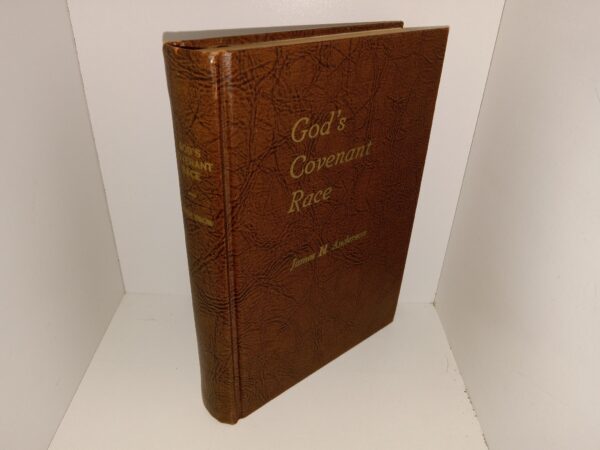 God’s Covenant Race (1962) ~ by James H. Anderson
