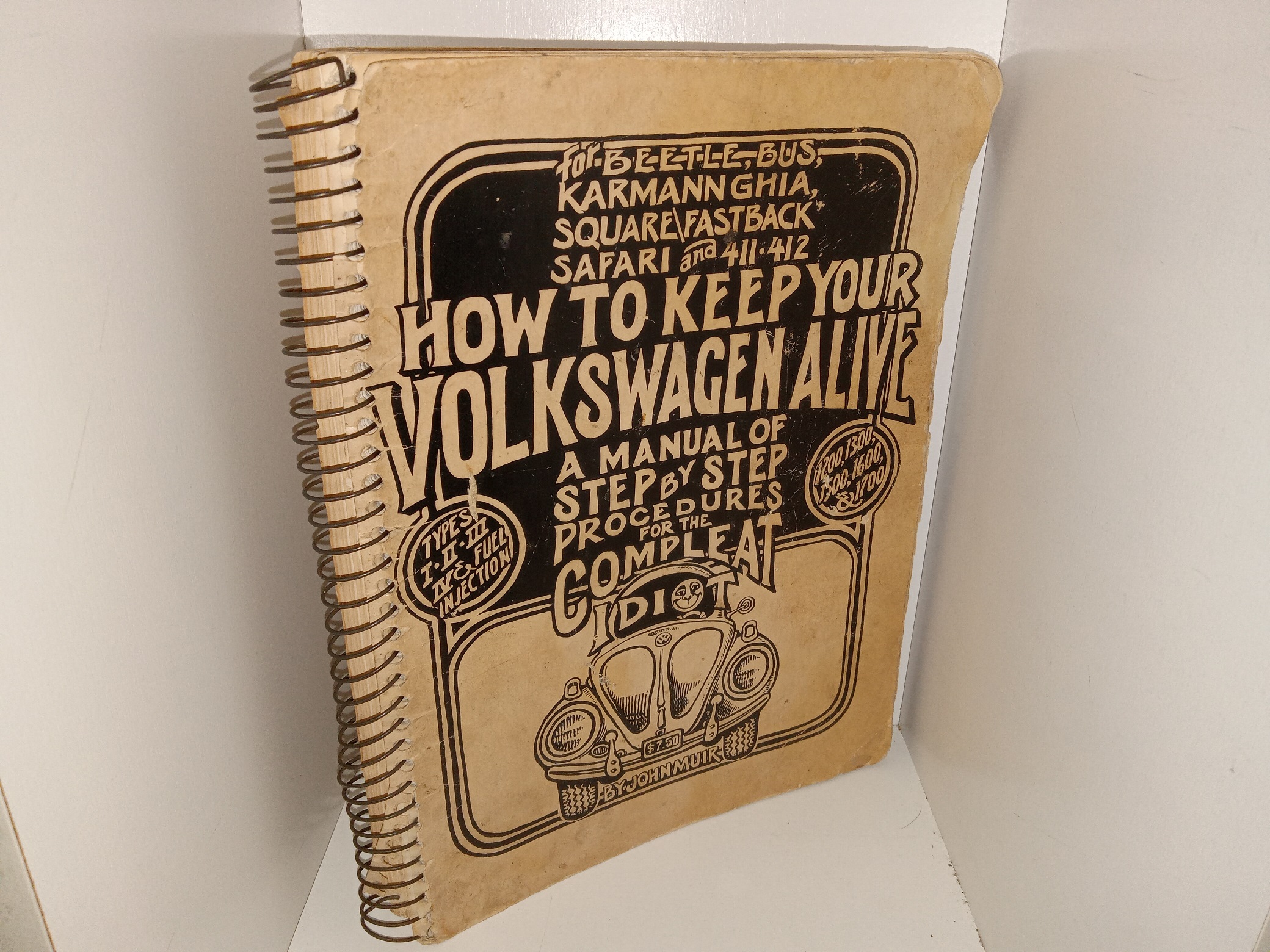How to Keep Your Volkswagen Alive (1978) ~ by John Muir, and Tosh Gregg, Illustrated by Junipero Scopulorum