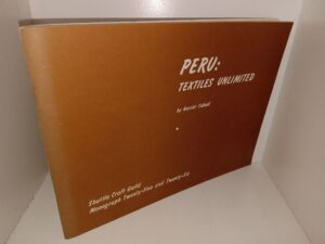 Peru: Textiles Unlimited: Shuttle Craft Guild, Monograph 25 and 26 (1969) ~ by Harriet Tidball