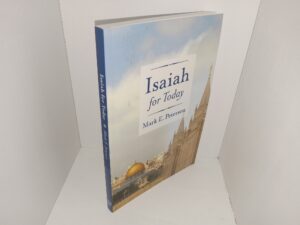 Isaiah for Today (1981) ~ by Mark E. Petersen — Softbound