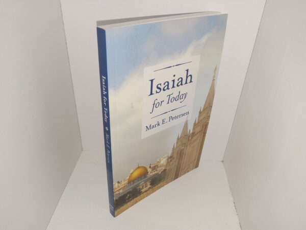 Isaiah for Today (1981) ~ by Mark E. Petersen — Softbound