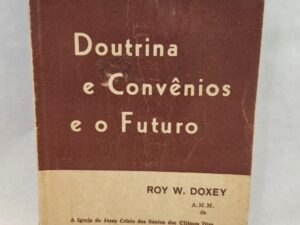 Doctrine and Covenants and the Future (Portuguese, Paperback, 1961)