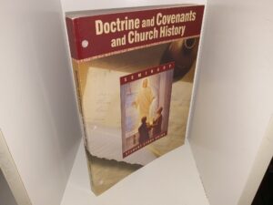 Doctrine and Covenants and Church History: Seminary Student Guide (2001)