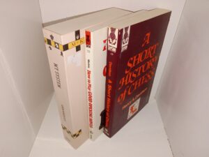 3 Books about Chess: My System: A Treatise in Chess / How to Play Good Opening Moves / A Short History of Chess (See Details)