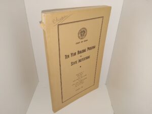 Ten Year Building Program for State Institutions: January — 1961 (1961) ~ Unknown Author