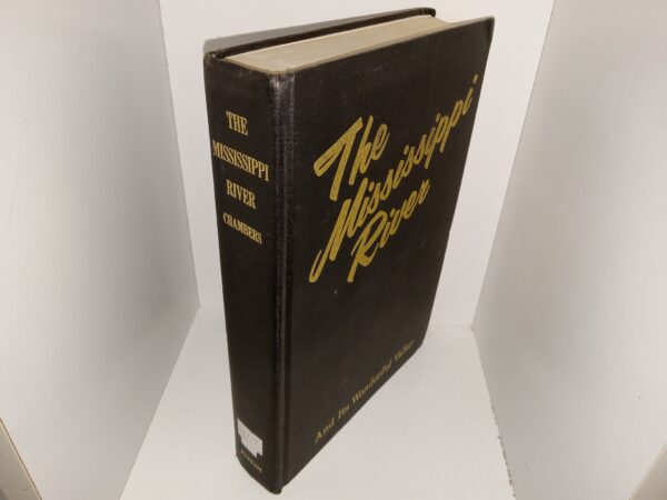 The Mississippi River And Its Wonderful Valley (Ex-Library) (1968) ~ by Julius Chambers