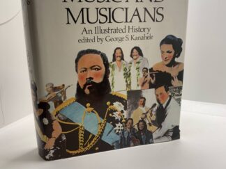 Hawaiian Music and Musicians (1979) by George S. Kanahele