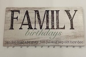 Sign ~ Wall Decor ~ “Family Birthdays” ~ 16 in x 8 in