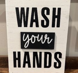 “Wash your Hands” ~ Wood Decor ~ 7 x 9 x 2