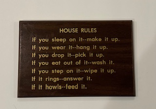 Sign ~ House Rules ~ (9 in x 6 in)