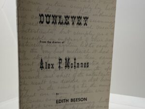 Dunlevey From the Diaries of Alex P. McInnes (1971) by: Edith Beeson