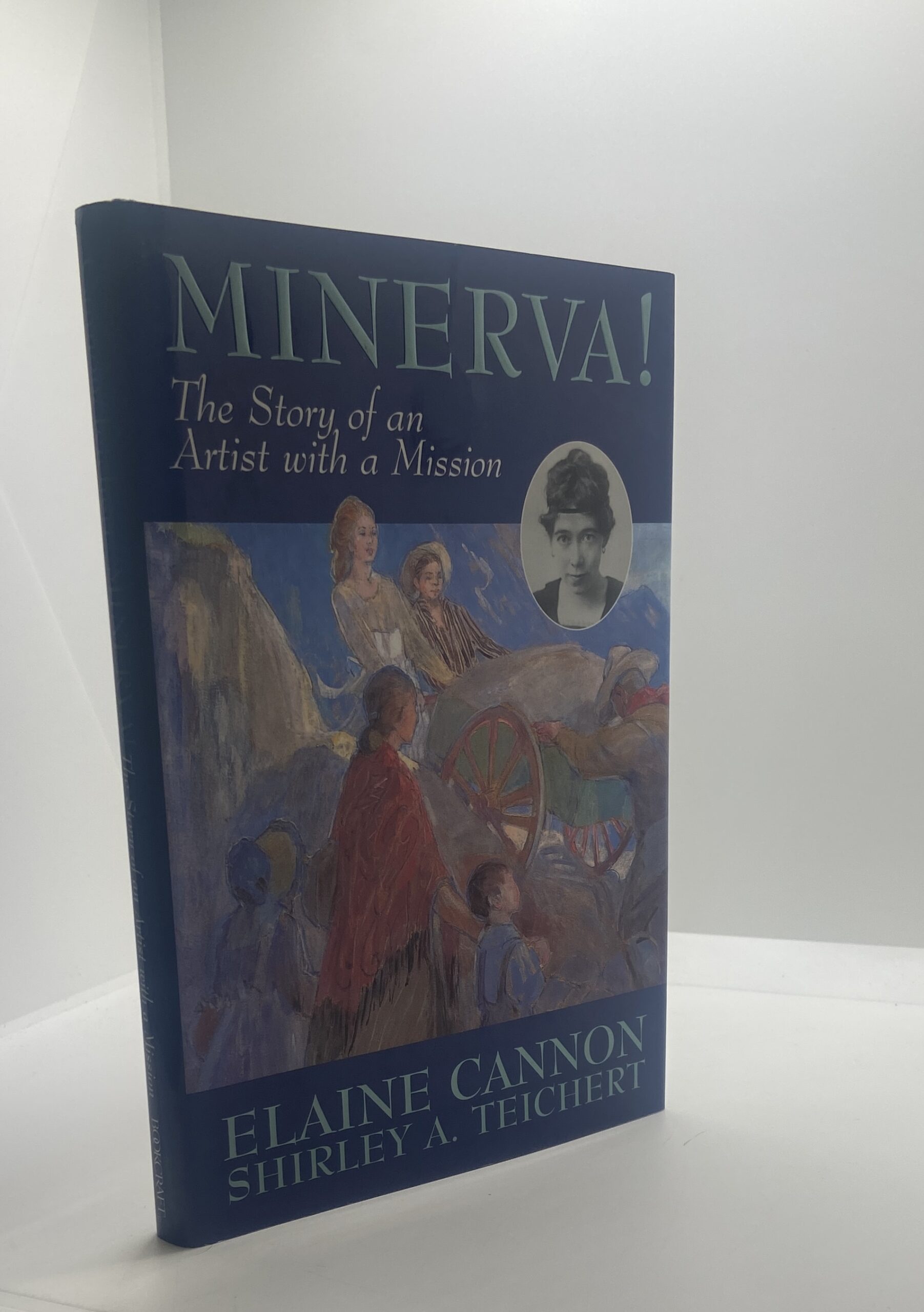 Minerva! The Story of an Artist with a Mission (1997) by Elaine Cannon and Shirley A. Teichert