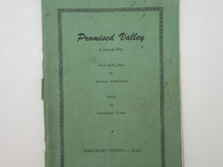 Promised Valley: A Musical Play – Script (1958)