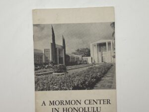 A Mormon Center in Honolulu by David W. Cummings (Rare!)