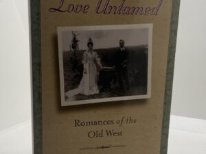 Love Untamed – Romances of the Old West (2002) by JoAnn Chartier and Chris Enss