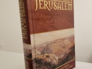 Glimpses of Lehi’s Jerusalem — Rare Hardcover Edition — John W. Welch, Jo Ann H. Seely, and David Rolph Seely