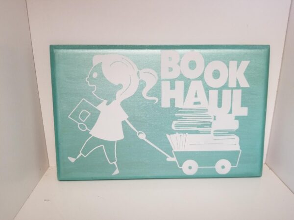 "Book Haul" --- Small Wood Sign for the Wall