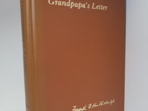 1978 — Grandpapa’s Letter To His Children From Franklin Butler Van Valkenburgh — Compiled by Charles H. Vilas — With Index Supplement & with Letter, with Comments on Solomon Spaulding