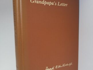 1978 -- Grandpapa's Letter To His Children From Franklin Butler Van Valkenburgh -- Compiled by Charles H. Vilas -- With Index Supplement & with Letter, with Comments on Solomon Spaulding