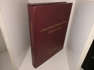 A Man of Many Talents and Cultures: Foreign Service Officer (2004) ~ by Dr. John E. Osguthorpe