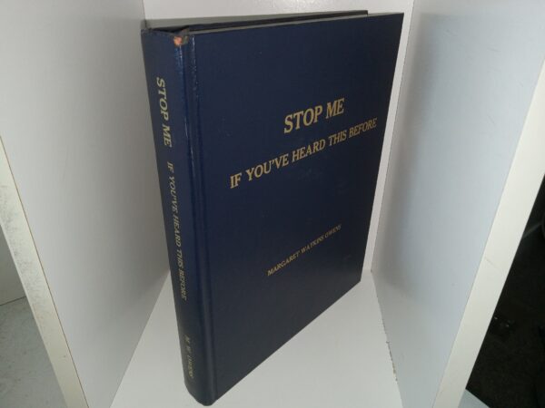 Stop Me If You’ve Heard This Before (Signed & Inscribed by the Author) (1992) ~ by Margaret Watkins Owens