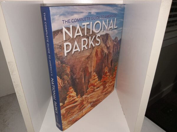 The Complete Guide to America's National Parks (2022) ~ by Nancy J. Hajeski
