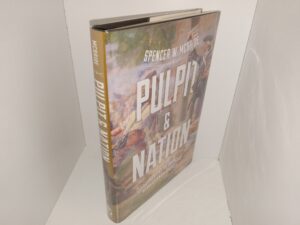 Pulpit & Nation: Clergymen and the Politics of Revolutionary America (Signed) (2016) ~ by Spencer W. McBride