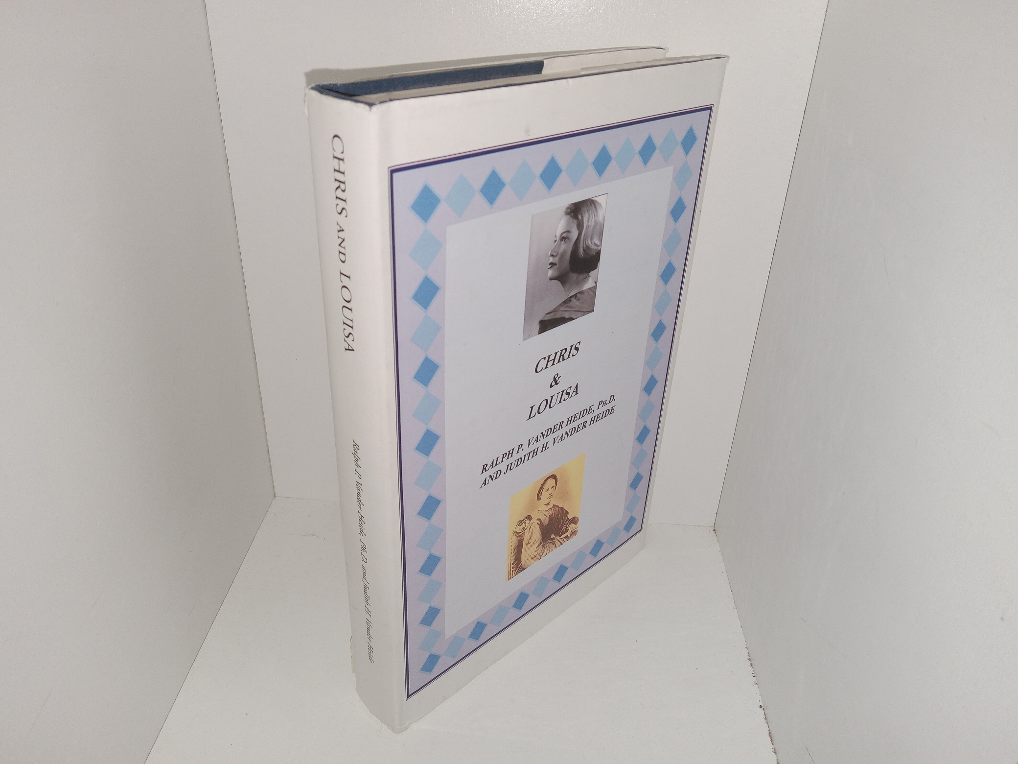 Chris & Louisa (2012) ~ by Ralph P. Vander Heide, Ph.D., and Judith H. Vander Heide