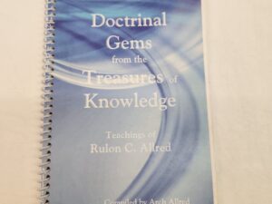 Doctrinal Gems from the Treasures of Knowledge:: Teachings of Rulon C. Allred (2009, White Spiral Bound)