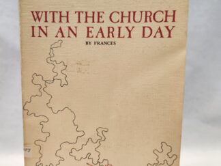 With the Church in an Early Day by Marietta Hodges Walker (Frances) - Fourth Edition, 1971, Paperback