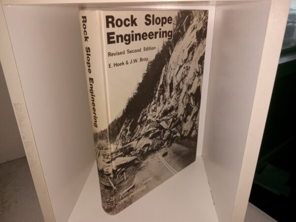 Rock Slope Engineering (Revised Second Edition) (1977) ~ by E. Hoek, and J.W. Bray