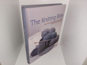 The Knitting Bible: 300 Stitches Explained, with Written Instructions and Charts (2016) ~ Unknown Author