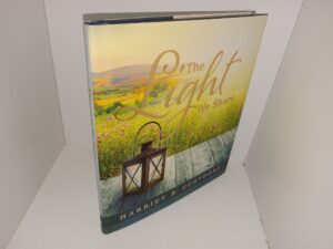 The Light We Share (Signed & Inscribed) (2014) ~ by Harriet R. Uchtdorf