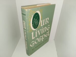 Our Living Gospel (Signed and Inscribed) (1964) ~ by Wendell O. Rich