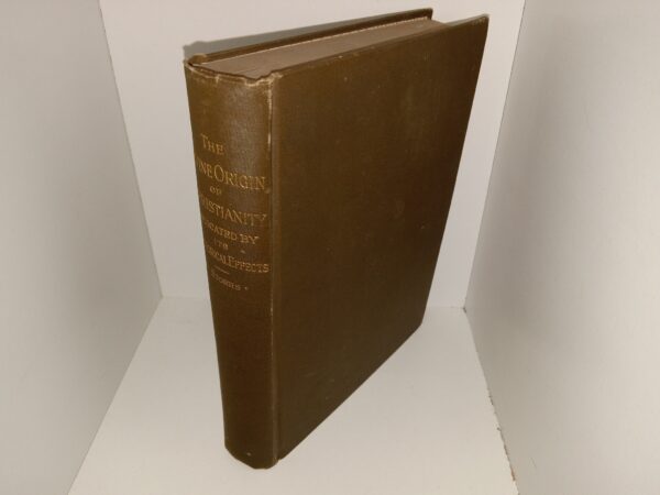 The Divine Origin of Christianity Indicated by Its Historical Effects (1884) ~ by Richard S. Storrs, D.D., LL.D.