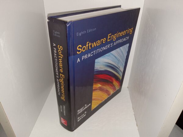 Software Engineering: A Practitioner’s Approach (8th Edition) (2015) ~ by Roger S. Pressman, and Bruce R. Maxim