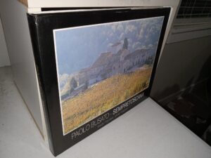 Paolo Busato – Sempre Toscana (Italian: Paolo Busato – Always Tuscany) (1988) ~ by Roberto Barzanti, and Gianfranco Bartolini