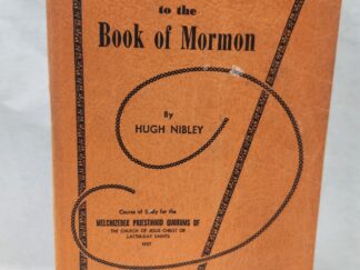 An Approach to the Book of Mormon by Hugh Nibley (1957, Paperback)